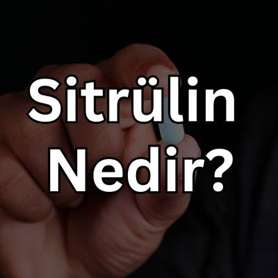 Sitrülin Nedir? Ne İşe Yarar? Faydaları Nelerdir?